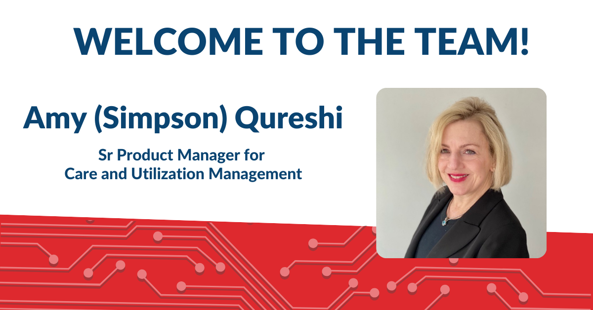 Amy (Simpson) Qureshi as New Senior Product Manager for Care and Utilization Management
