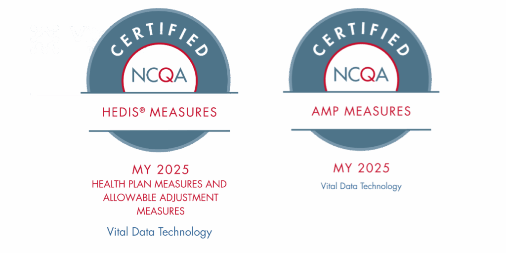 NCQA HEDIS and AMP certification badges for Vital Data Technology 2025